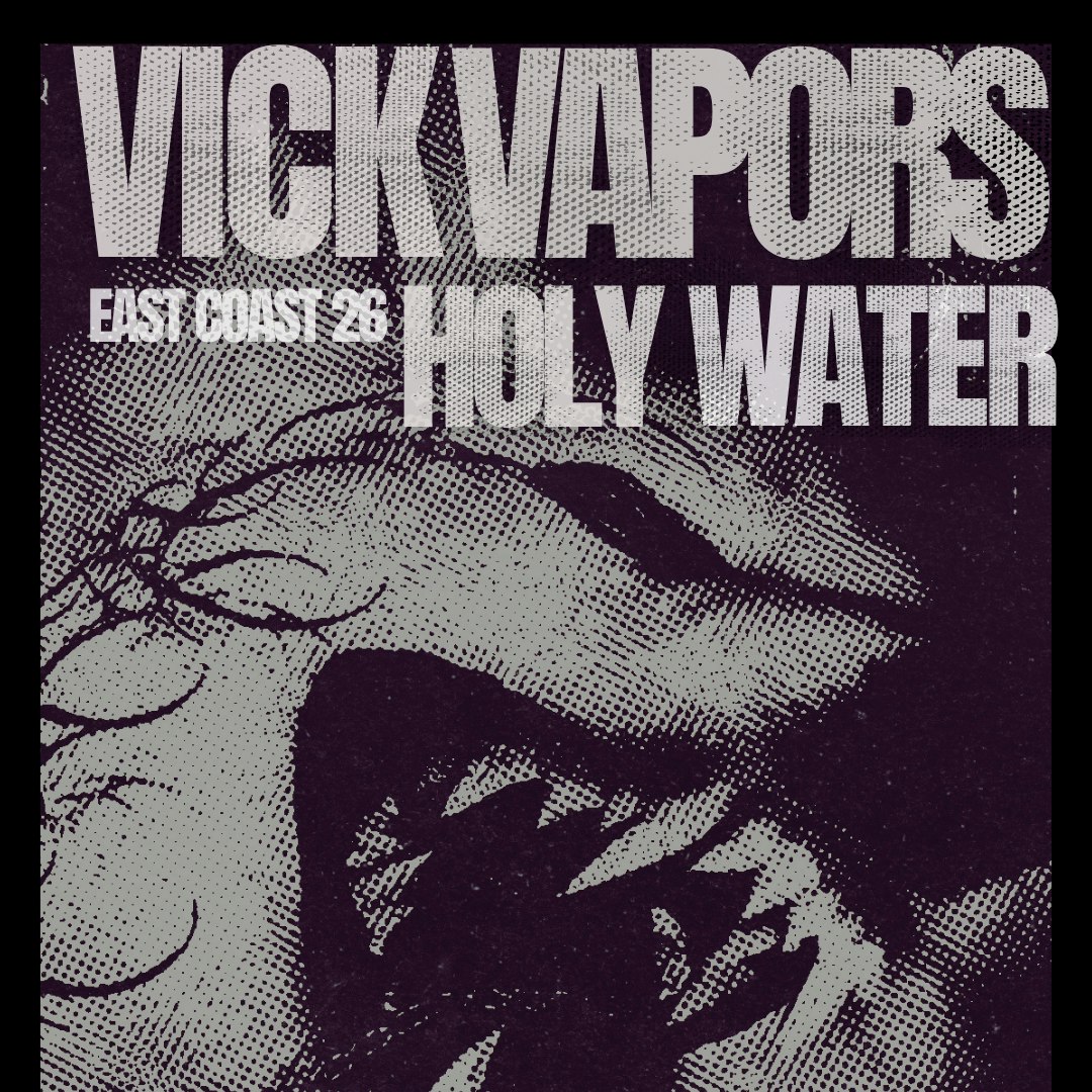 Vick Vapors / Holy Water / Sleep of Mirrors
