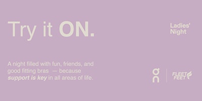 Try it ON - Ladies' Night with Fleet Feet and On