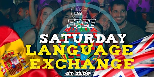 SATURDAY LANGUAGE EXCHANGE."FREE WELCOME SHOTS"