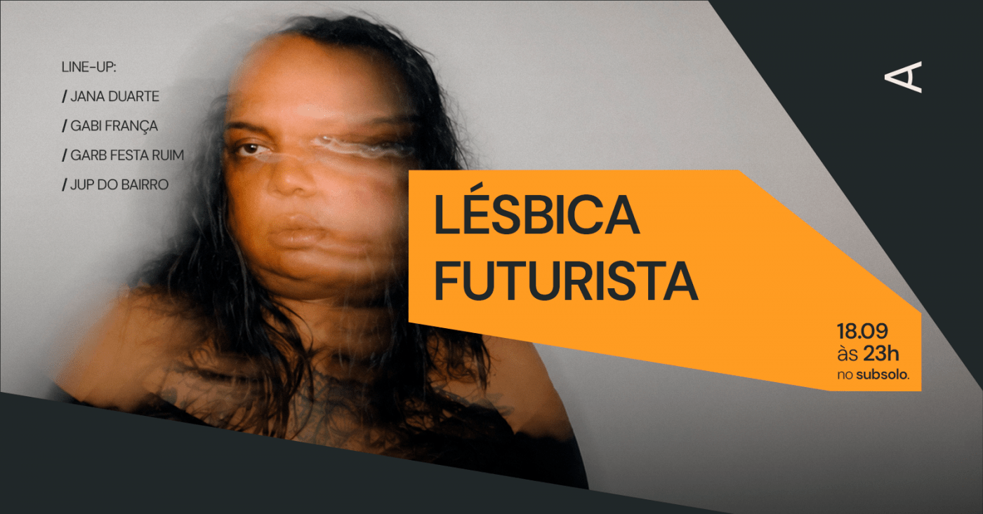 Lésbica Futurista Convida: Jup Do Bairro | 18.09 | CORTINA