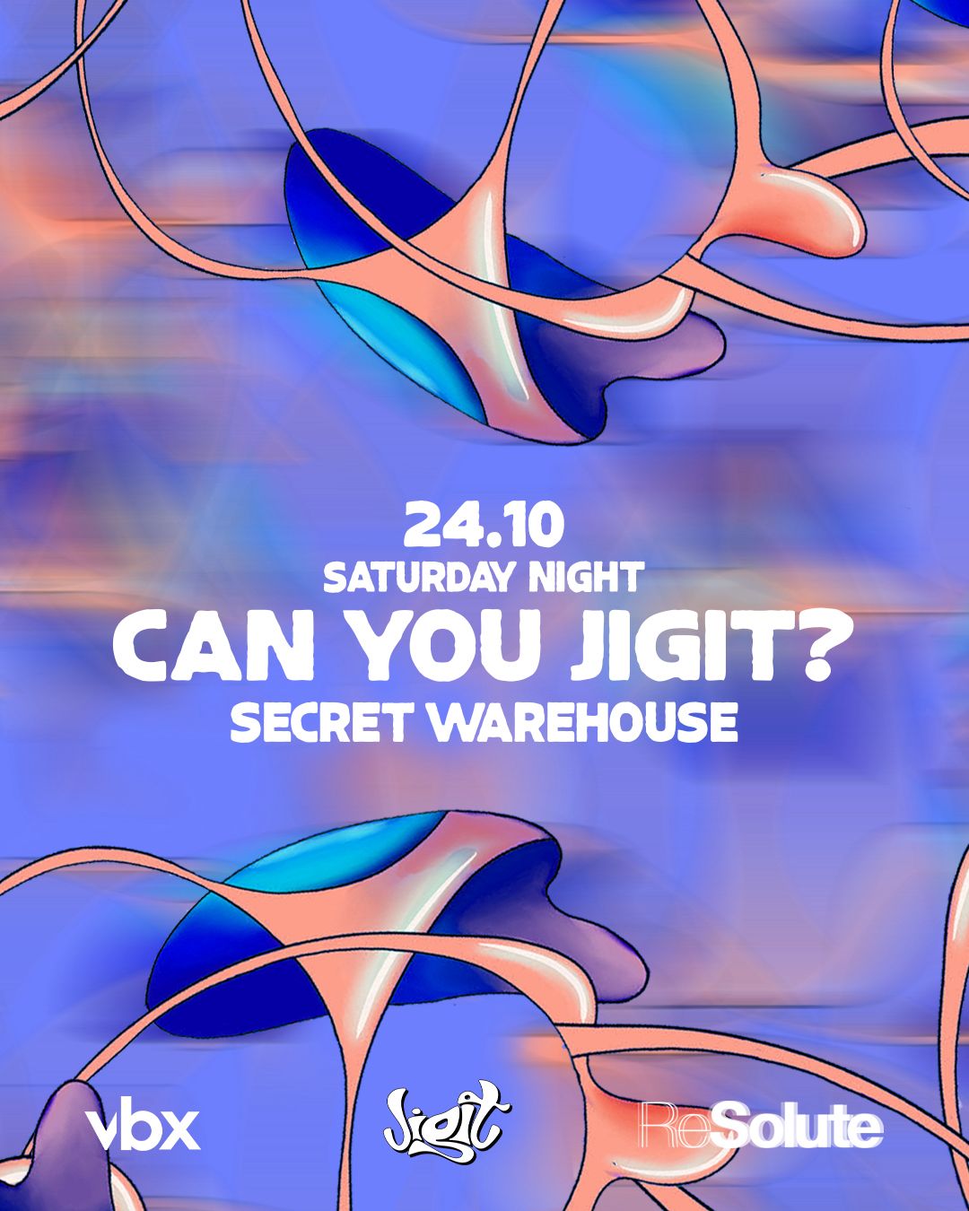 Can You Jigit? - SECRET WAREHOUSE - SATURDAY 24.10