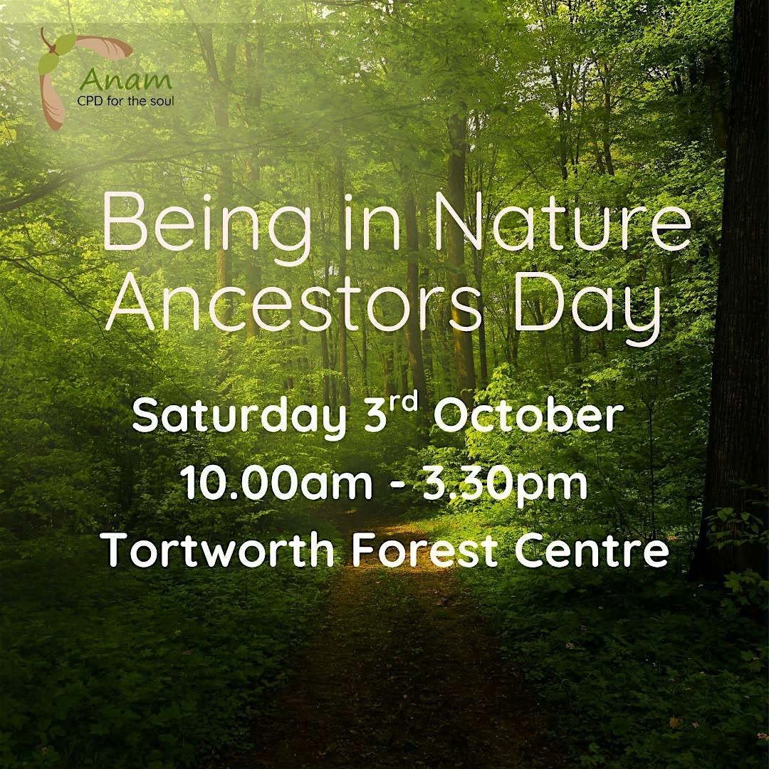 Being in Nature  - Ancestors Day