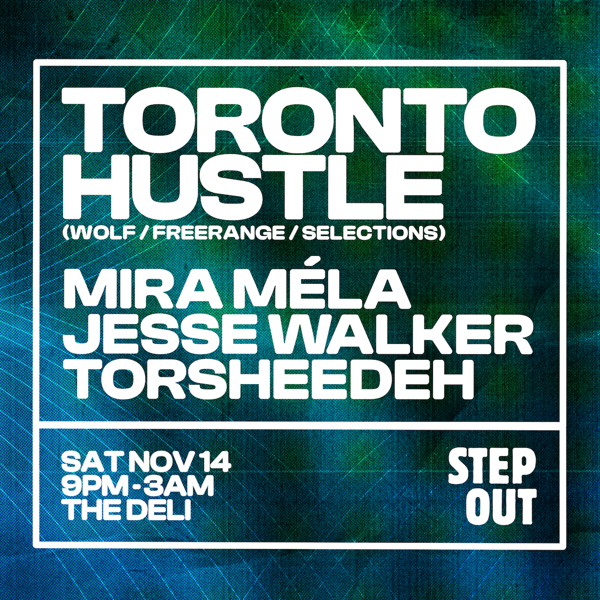 Step Out: Toronto Hustle