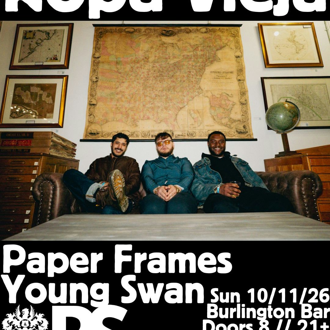 10/11 Ropa Vieja // Paper Frames //Young Swan