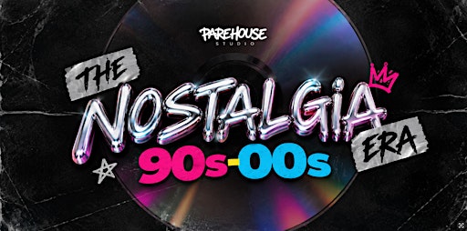 THE NOSTALGIA ERA !90S,00S – Edición Especial !