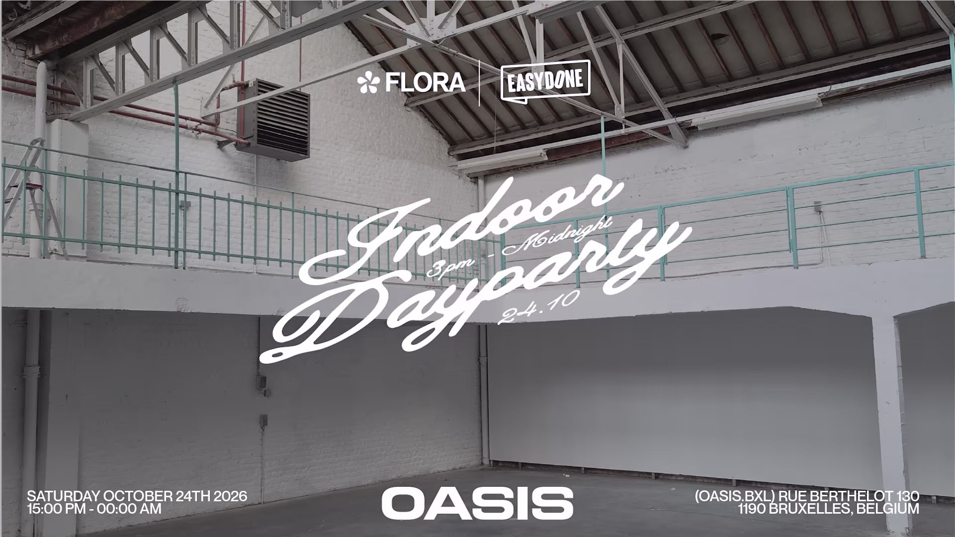 Flora X Easydone | Indoor Dayparty @Oasis