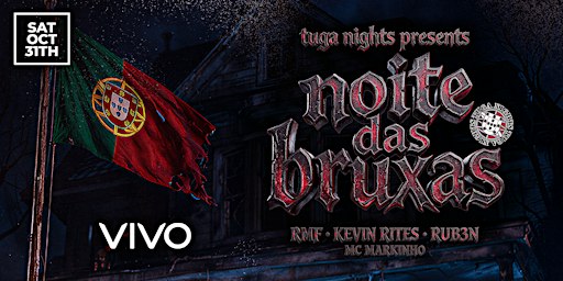 NOITE DAS BRUXAS PRESENTED BY TUGA NIGHTS