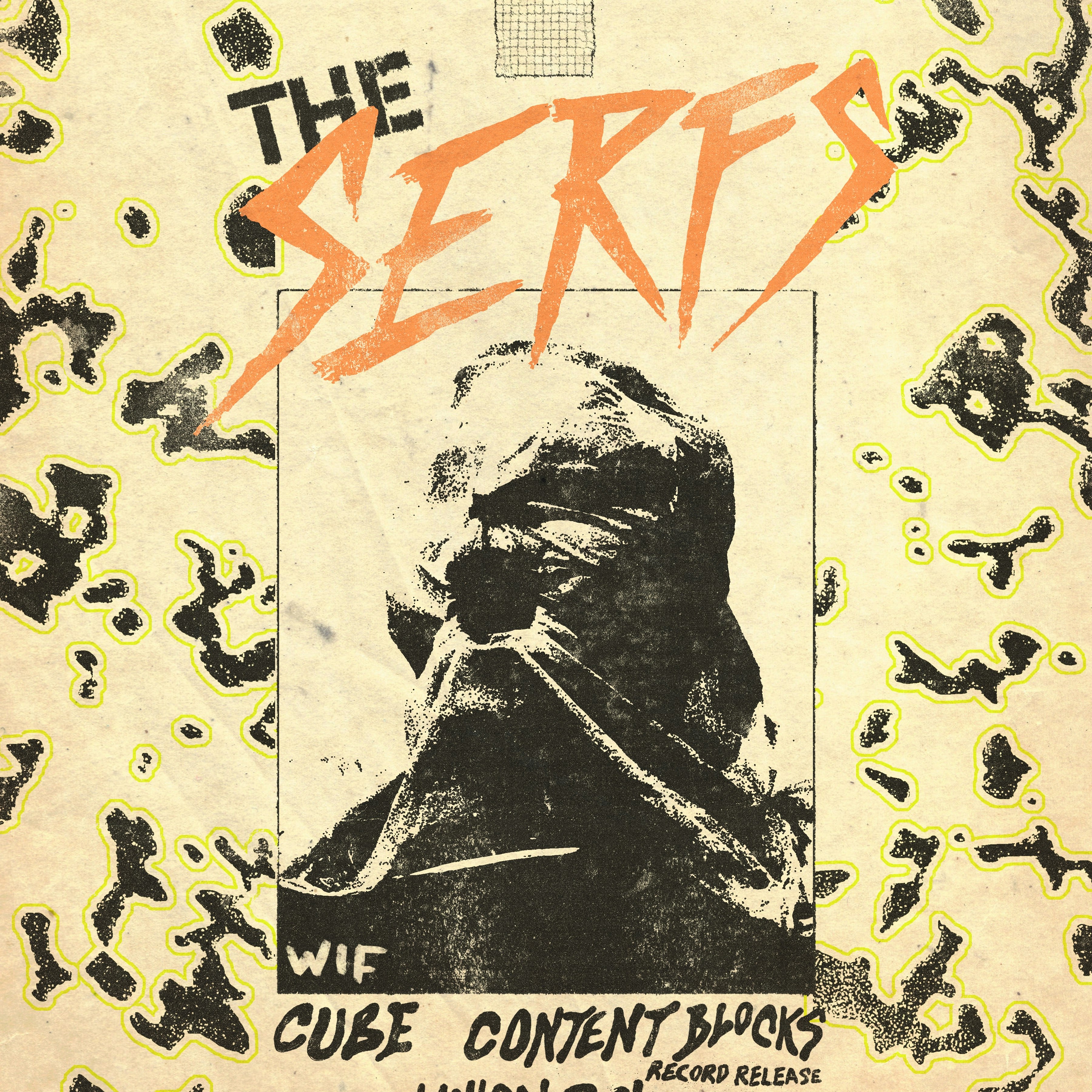 The Serfs • Cube • Content Blocks (Record Release)