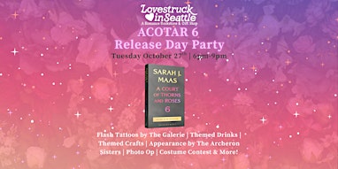 ACOTAR 6 Release Day Party