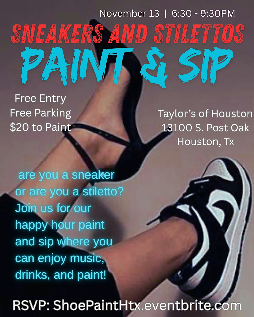 Sneaker and Stilettos Happy Hour  Paint & Sip Night at Taylor's of Houston