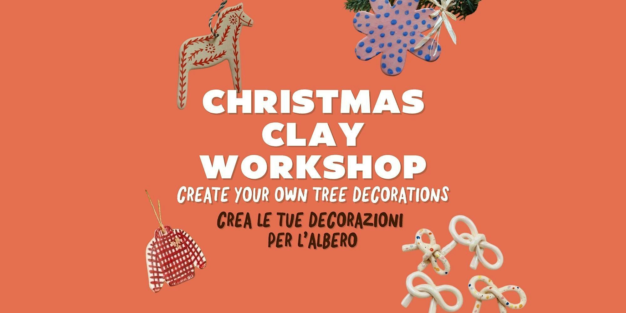 Merry Clay Workshop: Crea le tue decorazioni natalizie in ceramica