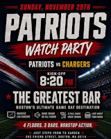 Patriots vs Chargers Watch Party at The Greatest Bar