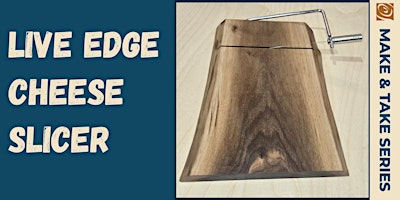 Live Edge Cheese Slicer
