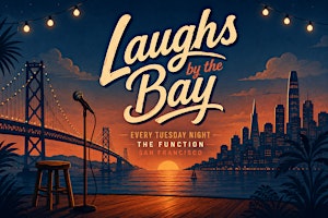 Laughs by the Bay: San Francisco Comedy Showcase