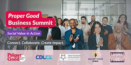 Stockport's Proper Good Business Summit
