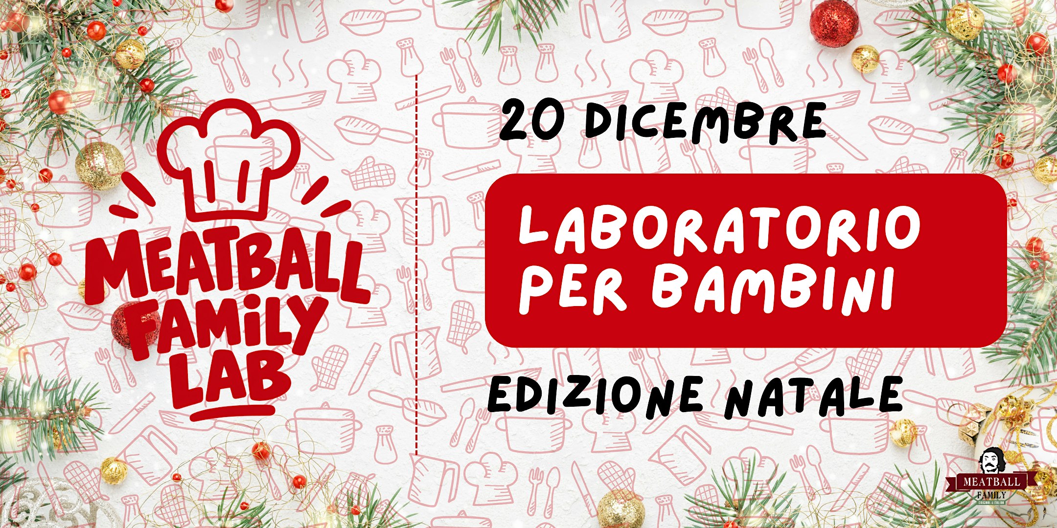 Meatball Family LAB - EDIZIONE NATALIZIA