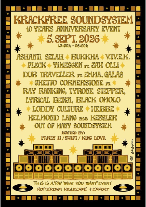 Krackfree Soundsystem 10year Anniversary Event - Rotterdam