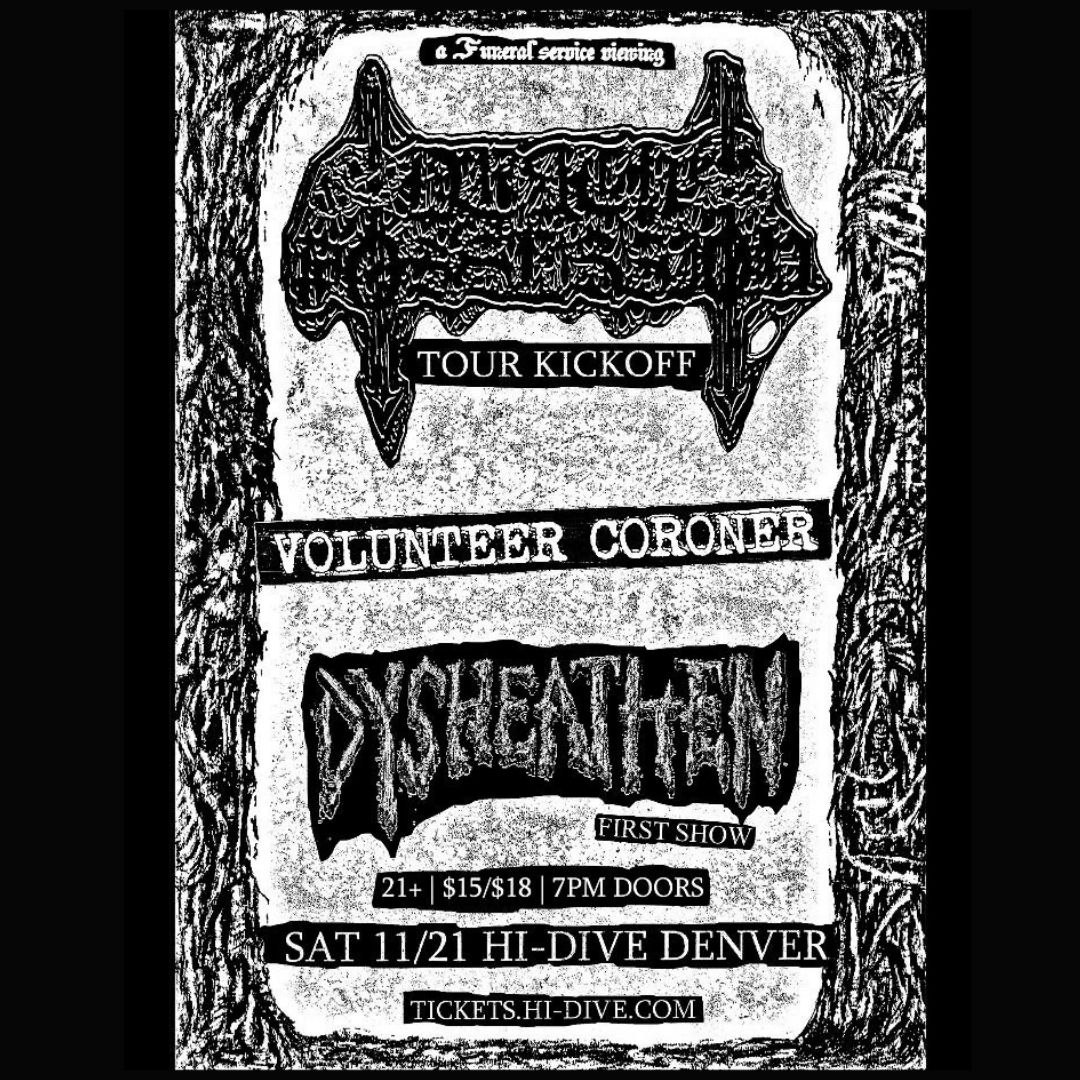 Death Possession + Volunteer Coroner + Dysheathen 