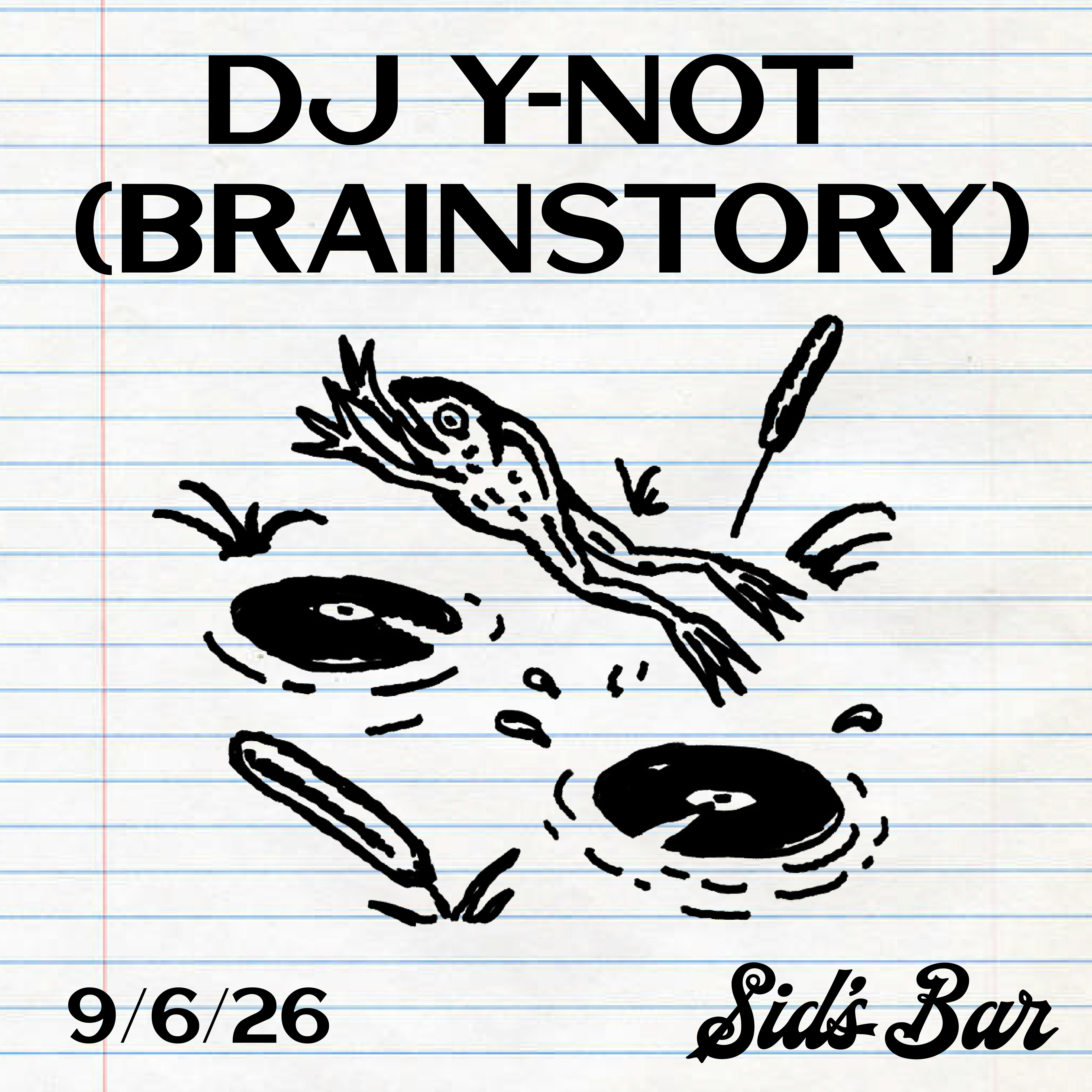 DJ Y-Not (Brainstory)
