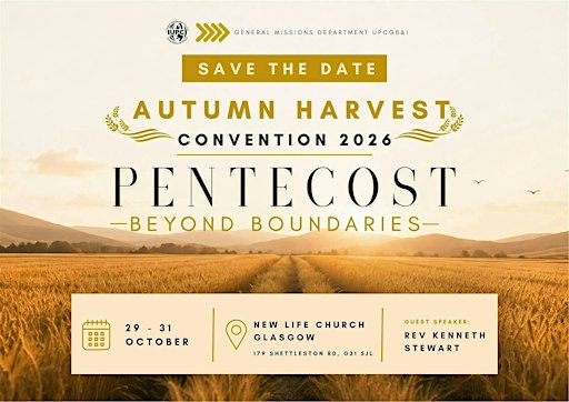 Autumn Harvest Convention 2026 United Pentecostal Church GB&I