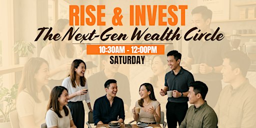 Rise & Invest: The Next-Gen Wealth Circle