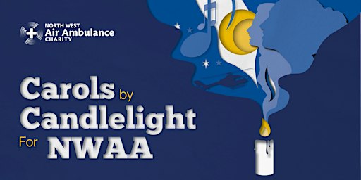 Carols by Candlelight For NWAA 2026