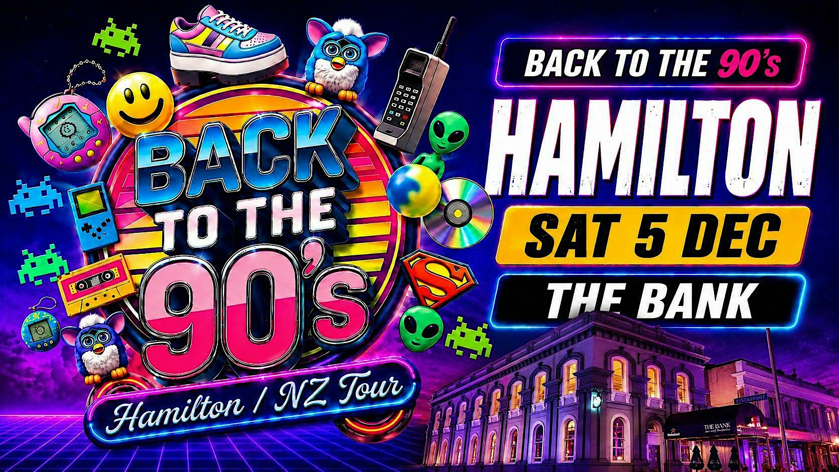 Back To The 90's - Hamilton