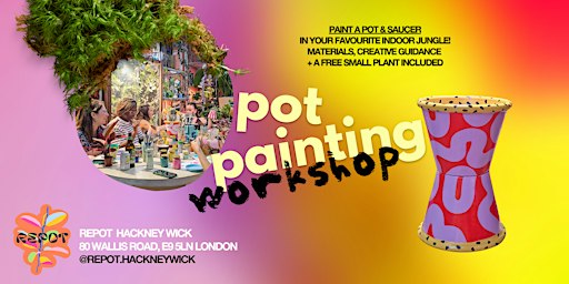 Pot Painting Workshop at Repot Hackney Wick | BYOB