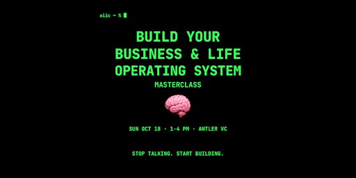 Build Your Business and Life Operating System