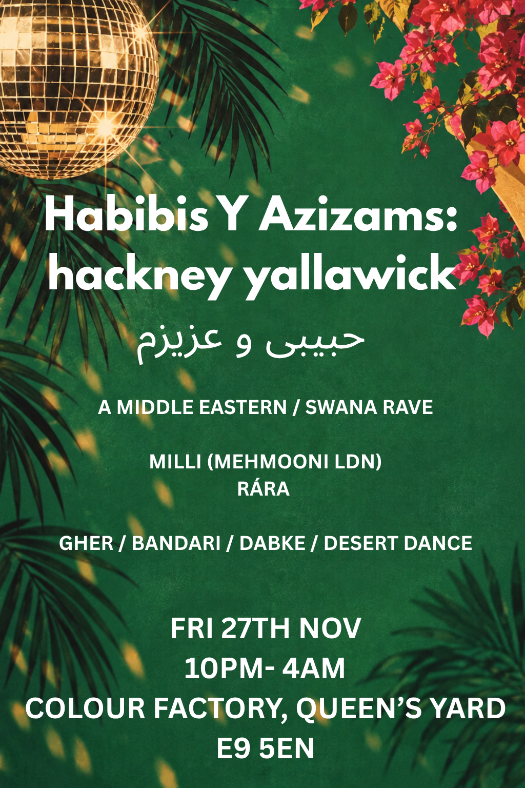 habibis y azizams: hackney yallawick with Milli (MEHMOONI LDN) & rára
