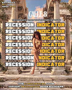 RECESSION INDICATOR: 2010s PARTY