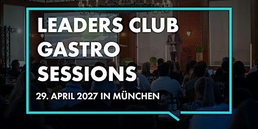 LEADERS CLUB GASTRO SESSIONS 2027