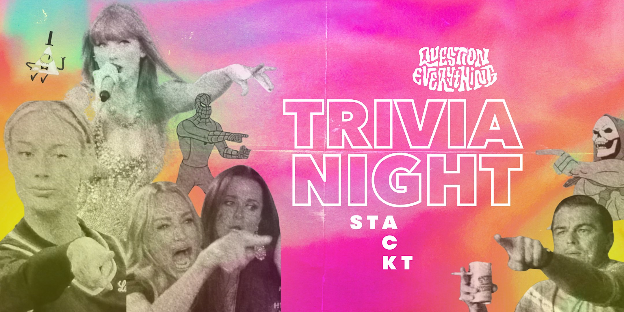 Question Everything Trivia @ STACKT Market | trivia outside, chaos inside