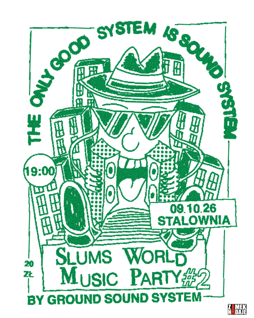 Slums World Music Party #2 - Ground Sound System - 9.10. Stalownia, Wwa