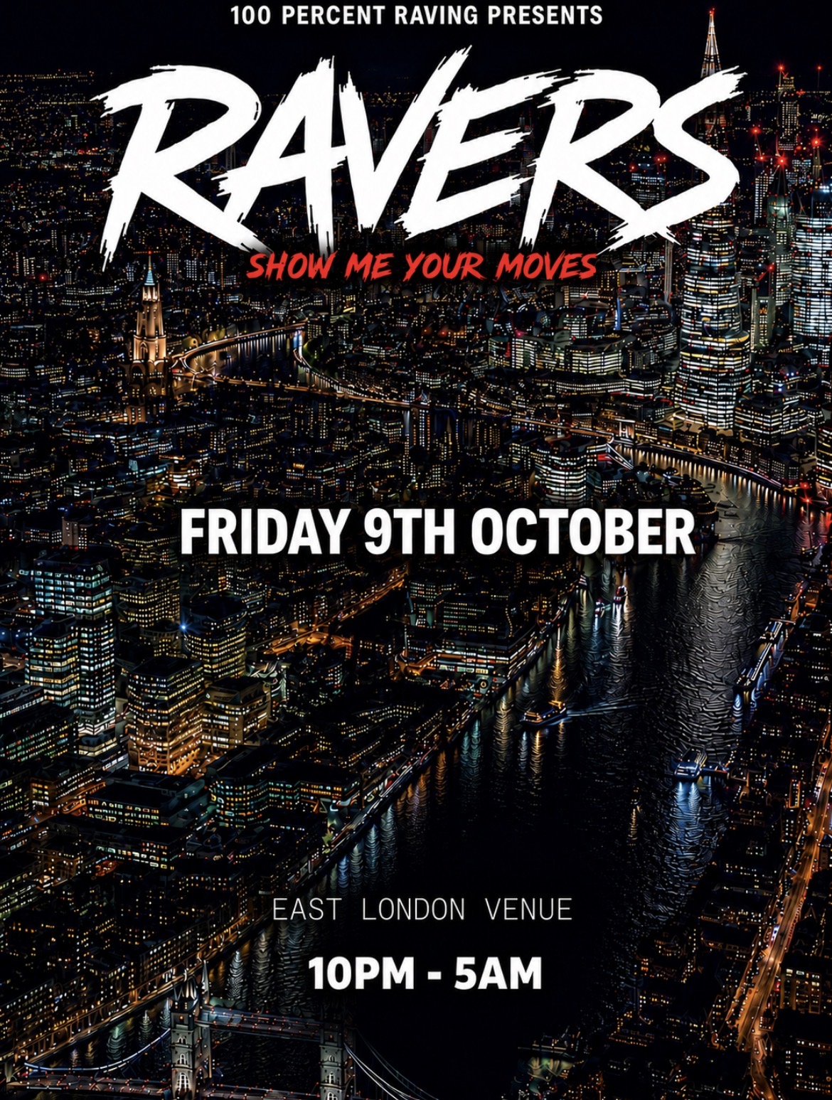 Ravers Uk - Show me your moves