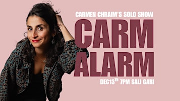 CARM ALARM - Carmen Chraim’s Solo Show