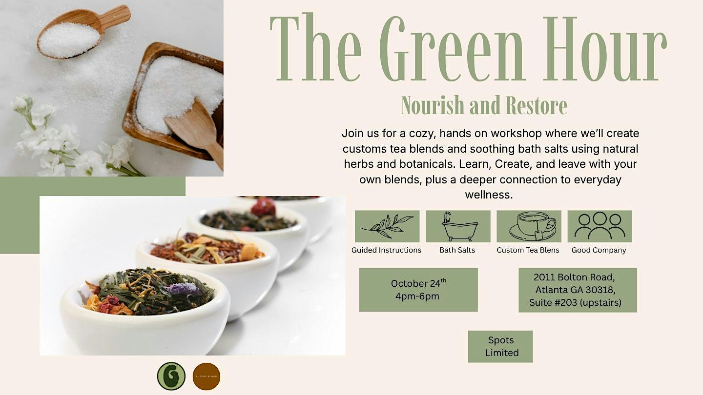 The Green Hour, Nourish and Restore