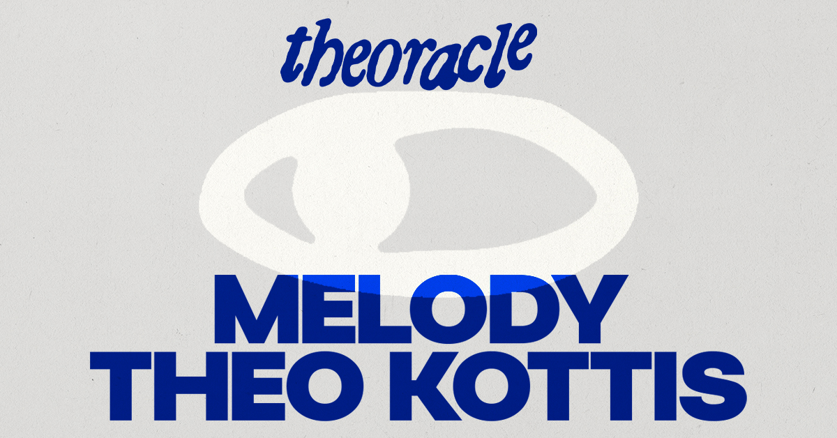 theoracle with Melody & Theo Kottis