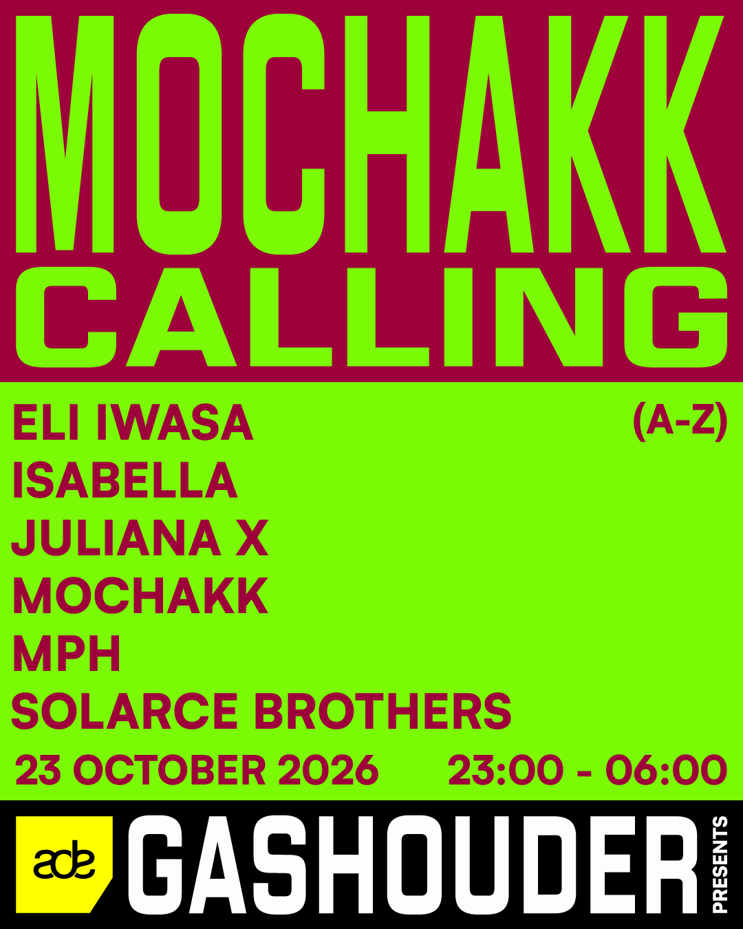 GASHOUDER presents: Mochakk CALLING