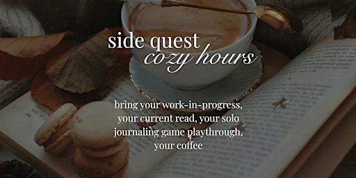 Side Quest Cozy Hours