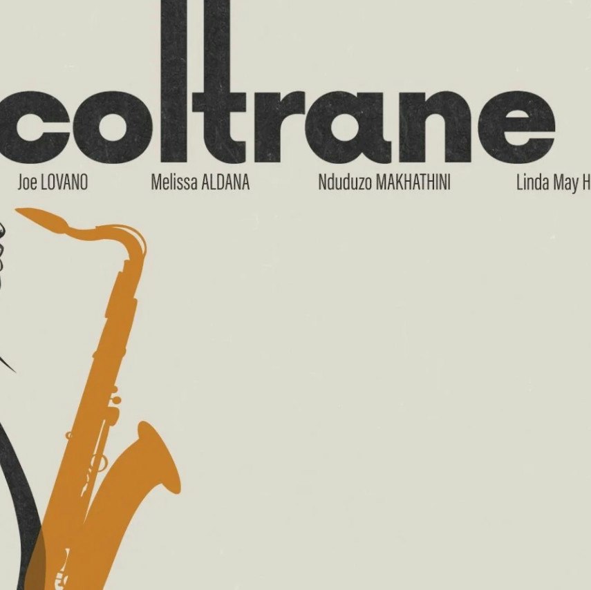 Coltrane 100 Lovano, Aldana, Makhathini, Oh, Watts