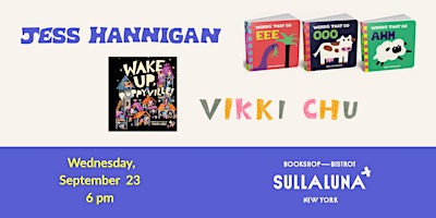 Meet JESS HANNIGAN and VIKKI CHU