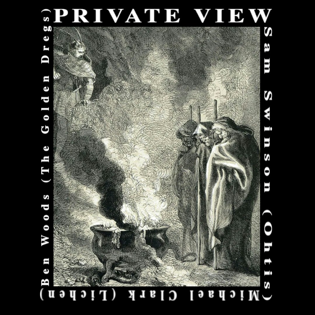 Private View; Ohtis, Lichen and The Golden Dregs
