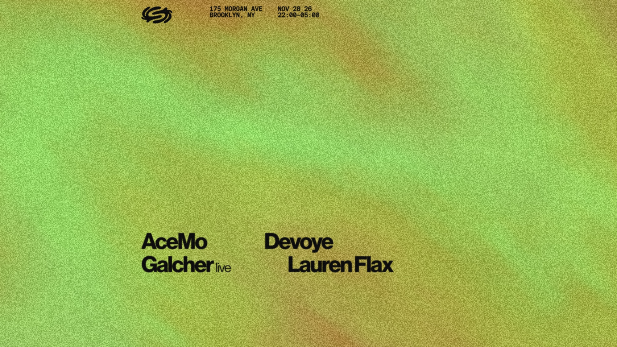 Galcher Lustwerk (LIVE), AceMo, Lauren Flax, Devoye