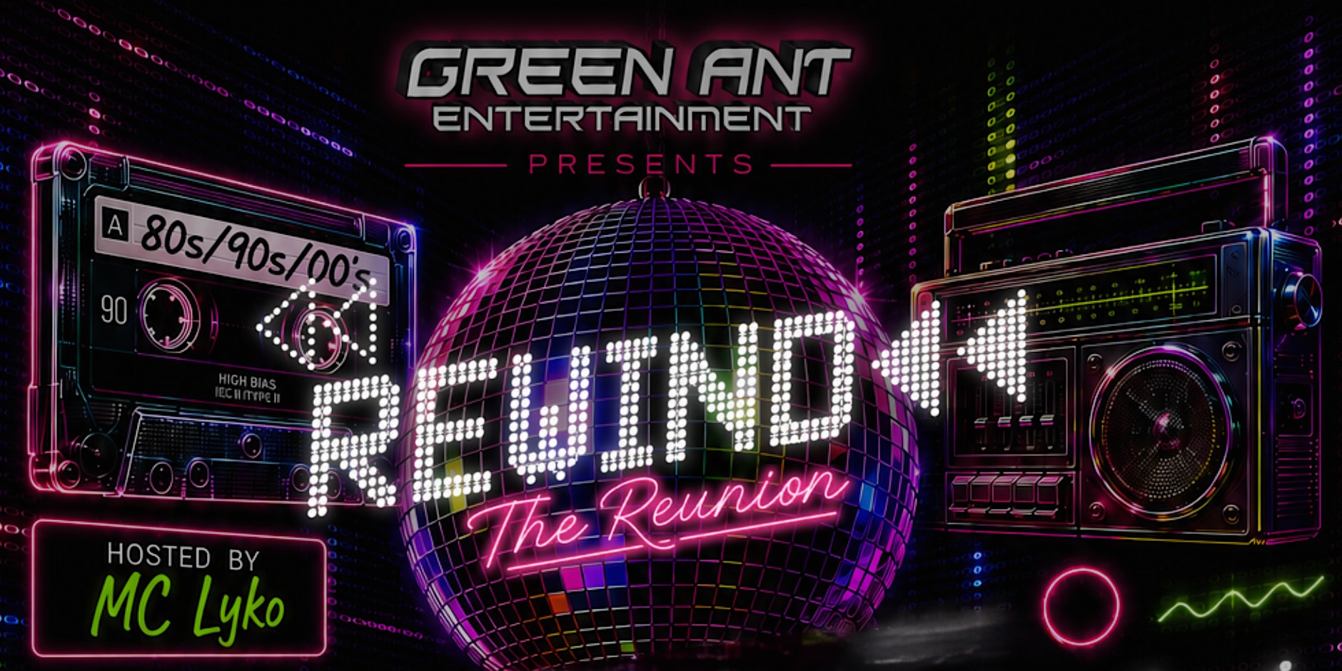 Green Ant Ent presents REWIND: THE REUNION