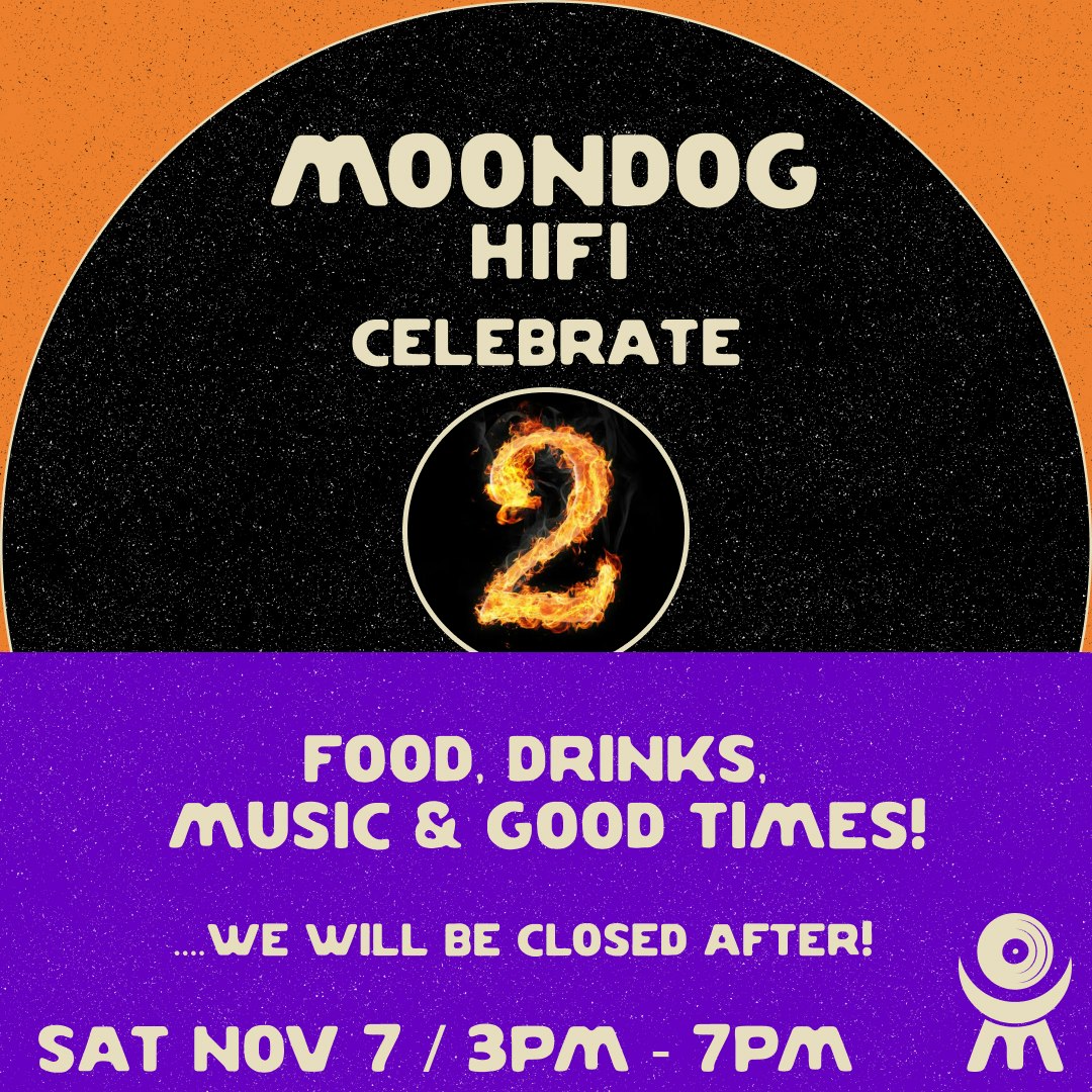 Moondog HiFi's 2-Year Anniversary