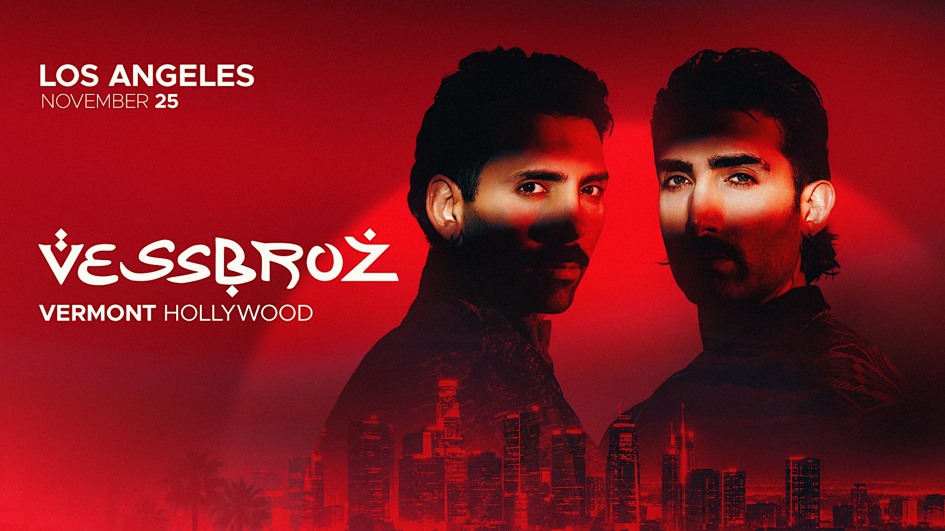 VESSBROZ Live in Los Angeles