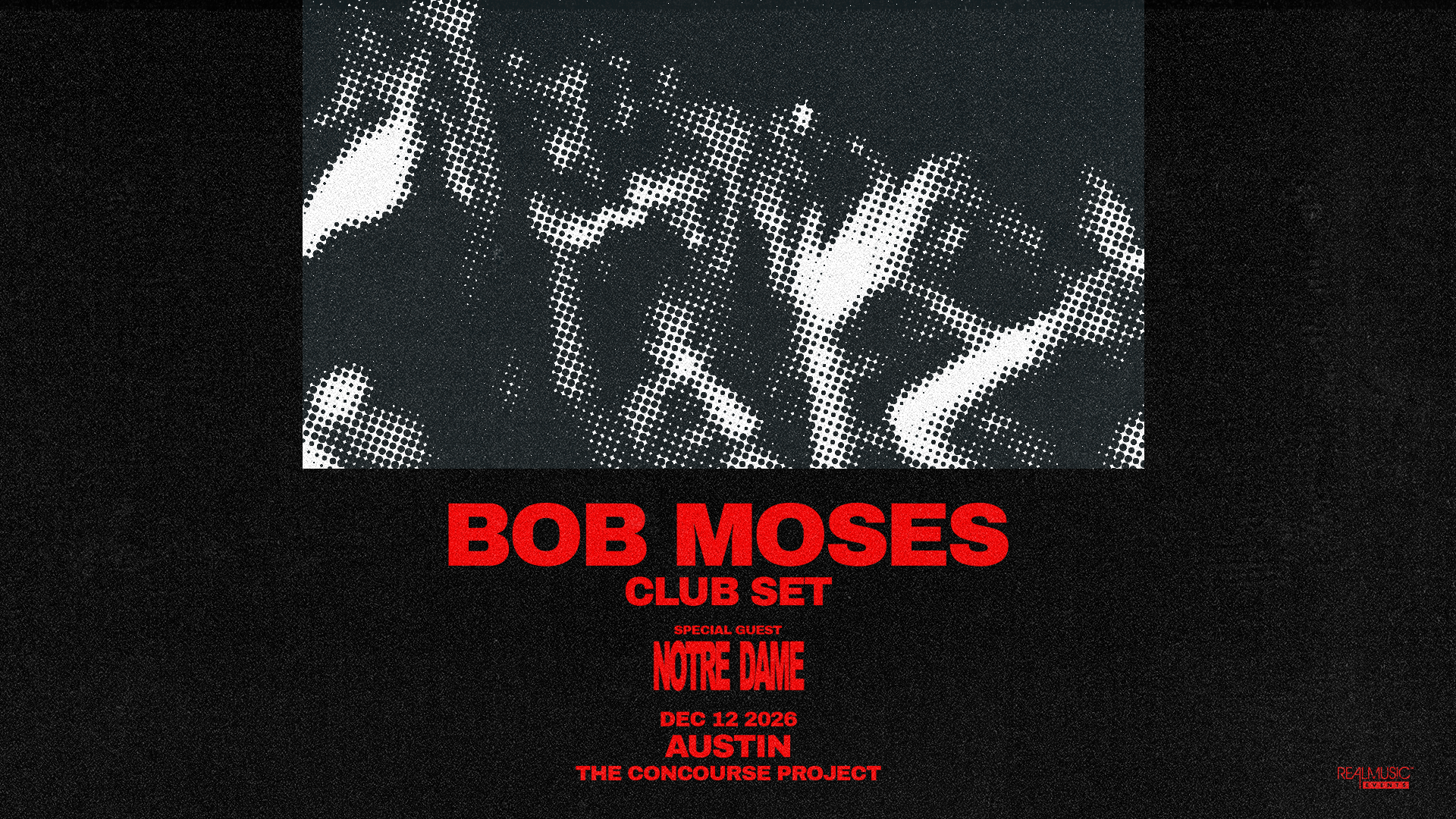 Bob Moses (Club Set) + Notre Dame