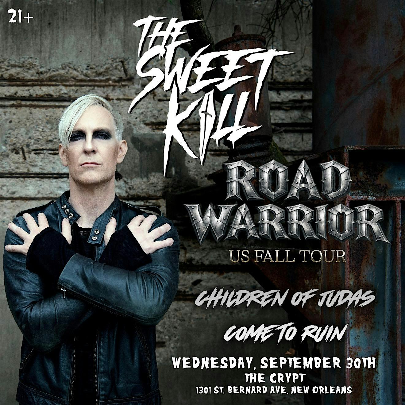 The Sweet Kill, Children of Judas, Come To Ruin