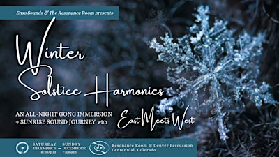 Winter Solstice Harmonies: An All-Night Gong Immersion